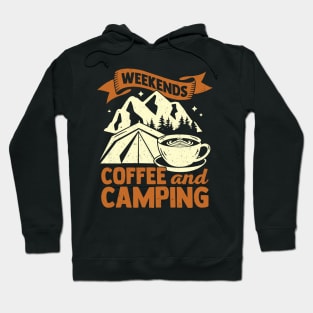 Weekends Coffee And Camping Hoodie